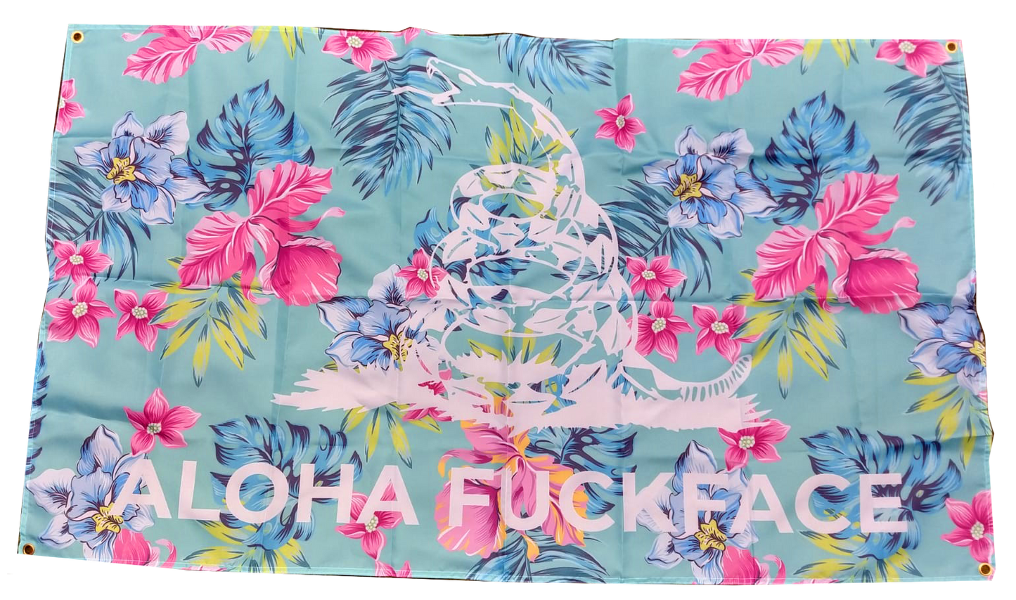 Aloha Fuckface Flag